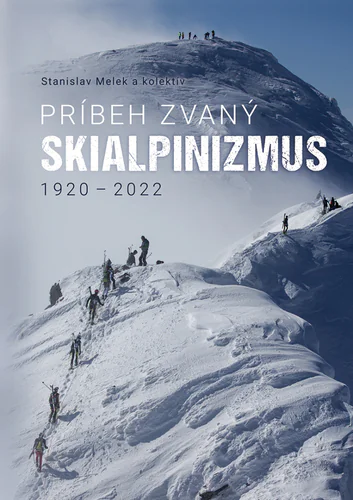 Kniha Prbeh zvan skialpinizmus